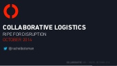 Collaborative Logistics: Ripe for D...